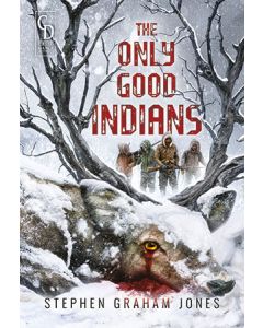 The Only Good Indians 